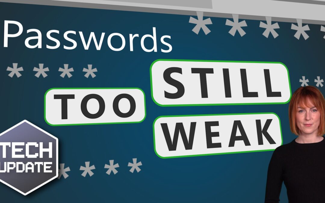 Your business’s passwords are still too weak