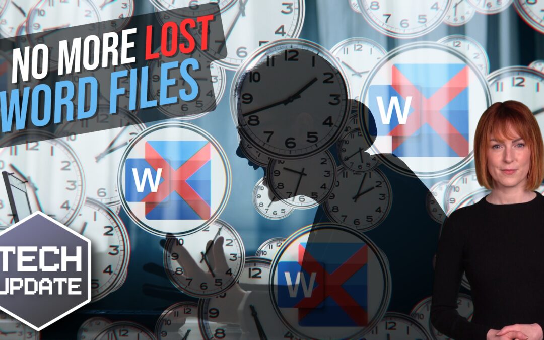Never lose a Word document again