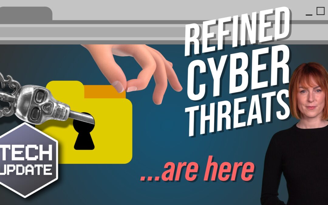 Prepare your business for more refined cyberthreats